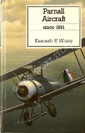 Parnall Aircraft since 1914  by WIXEY, Kenneth E. 